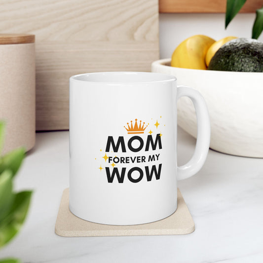 Mom Forever Ceramic Mug (11oz)