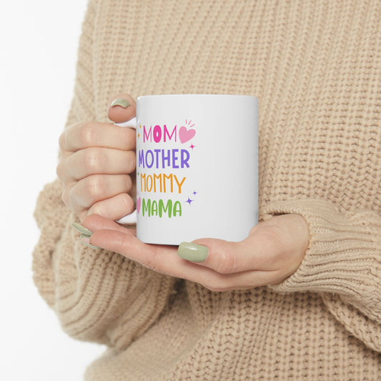 Mom Mug - Ceramic Mug